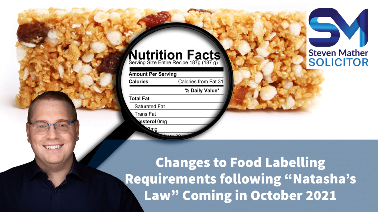 Changes to Food Labelling Requirements following “Natasha’s Law” Coming in October 2021 – 8 out of 10 Businesses Not Ready – Are You Ready?