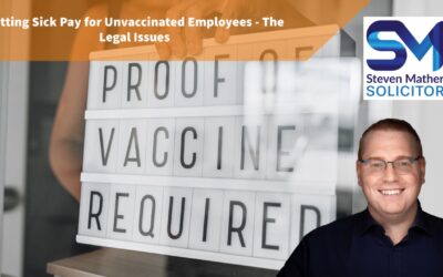 Can We Stop Sick Pay for Unvaccinated Employees? Cutting Sick Pay for Unvaccinated Staff – The Legal Issues.