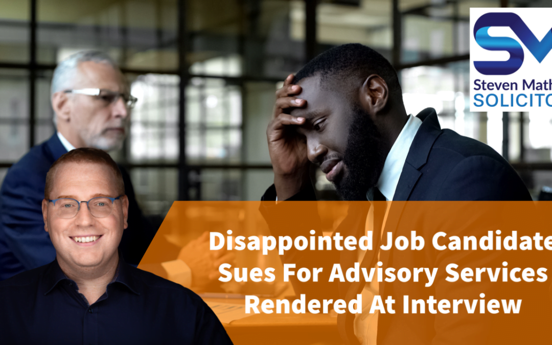 Disappointed job candidate sues prospective employer following “advisory services”