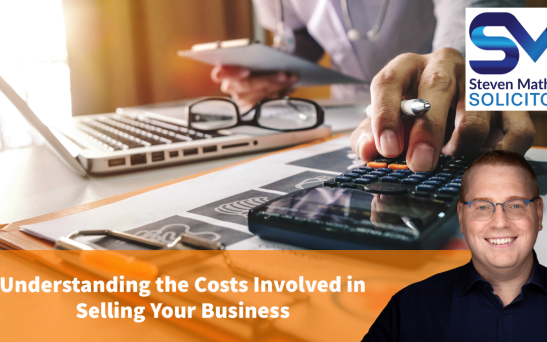 Understanding the Costs Involved in Selling Your Business
