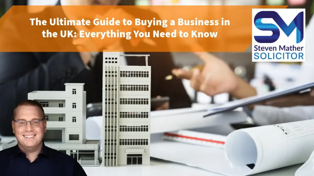 The Ultimate Guide to Buying a Business in the UK: Everything You Need to Know