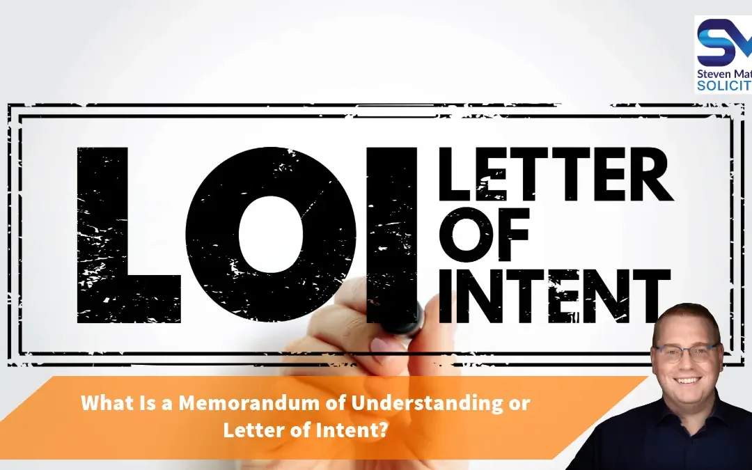 What Is a Memorandum of Understanding or Letter of Intent?
