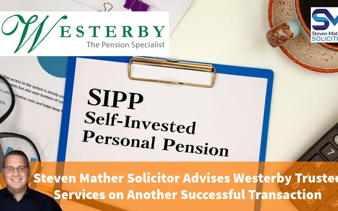 Another successful SIPP client bank deal completed for Westerby Trustee Services