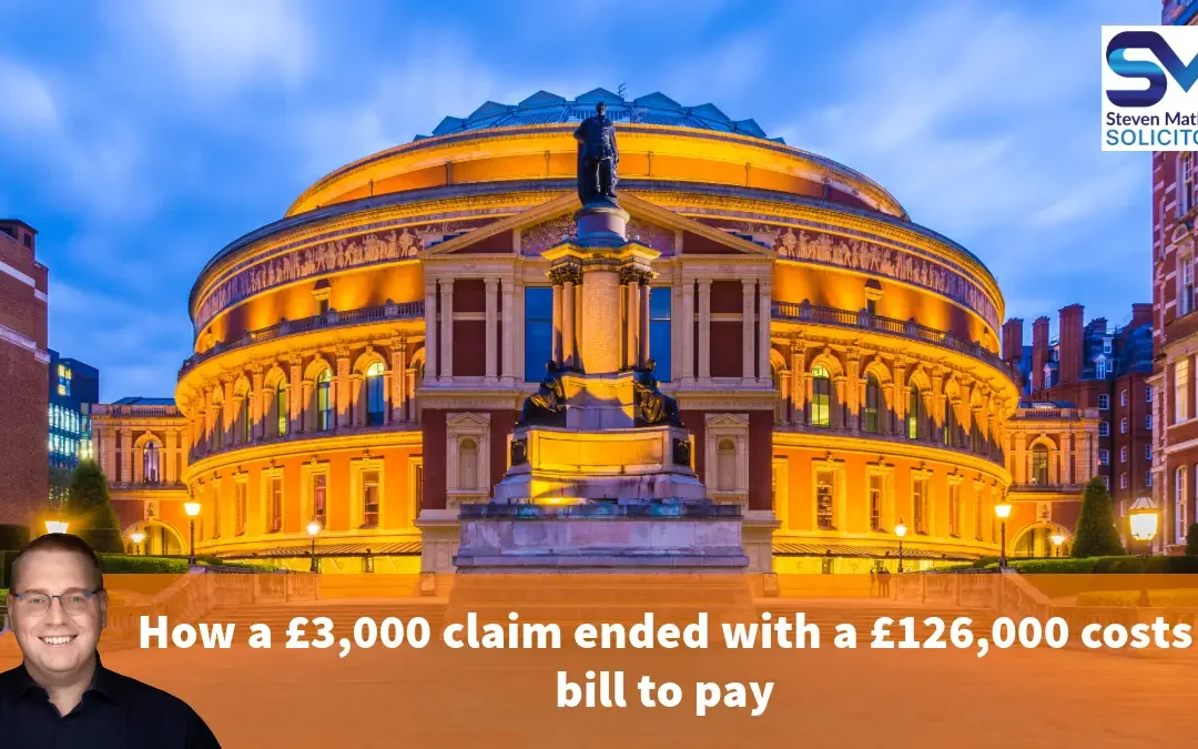How a £3000 small claims matter can land you with a £120,000 costs bill to pay
