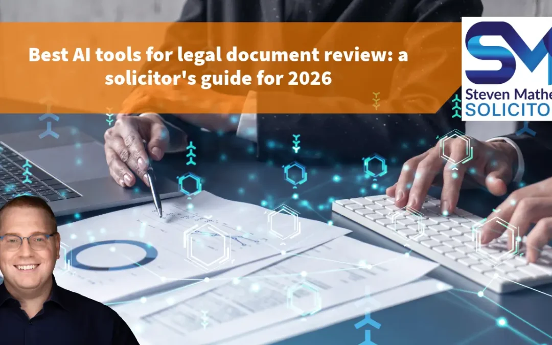 Best AI tools for legal drafting document review: a solicitor’s guide July 2026